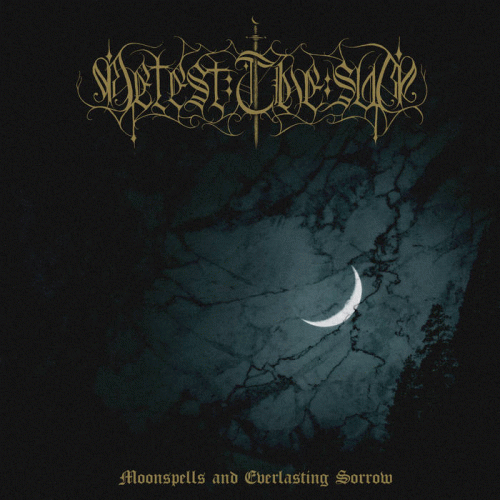 Detest The Sun : Moonspells and Everlasting Sorrow
